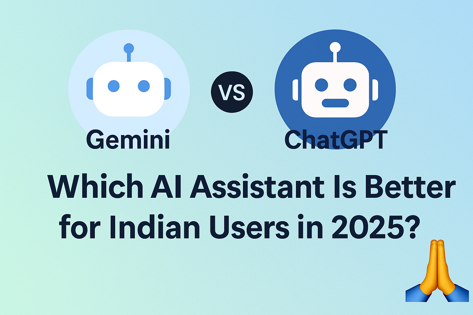 Illustration comparing Gemini and ChatGPT AI assistants for Indian users in 2025 with robot icons and "Namaste" symbol